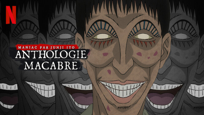 Maniac par Junji Ito : Anthologie macabre (2023) - Netflix | Flixable